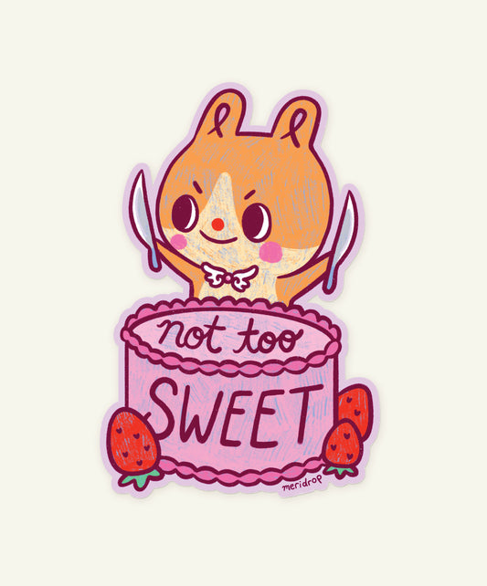 Not Too Sweet Vinyl Sticker